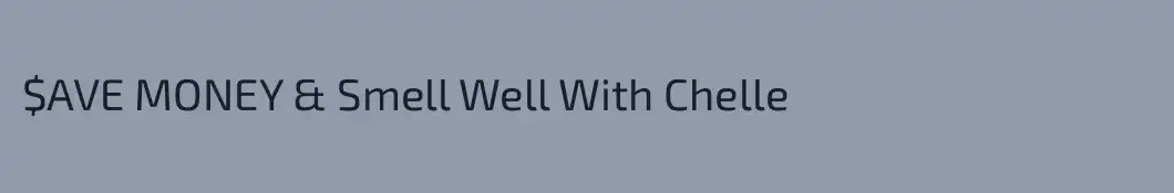 $AVE MONEY & Smell Well With Chelle